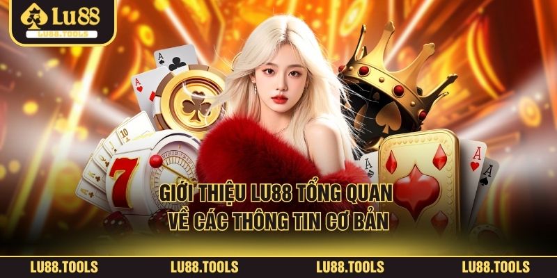 Giới Thiệu Lu88